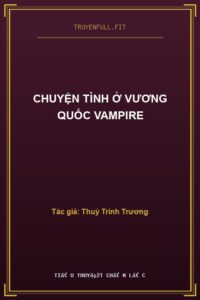 Chuyện Tình Ở Vương Quốc Vampire