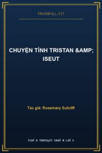 Chuyện Tình Tristan & Iseut
