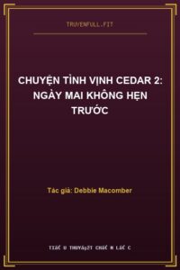 Chuyện Tình Vịnh Cedar 2: Ngày Mai Không Hẹn Trước