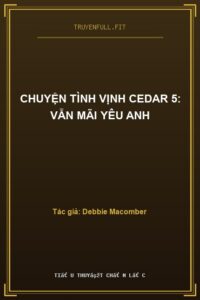 Chuyện Tình Vịnh Cedar 5: Vẫn Mãi Yêu Anh