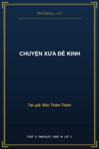 Chuyện Xưa Đế Kinh