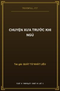 Chuyện Xưa Trước Khi Ngủ
