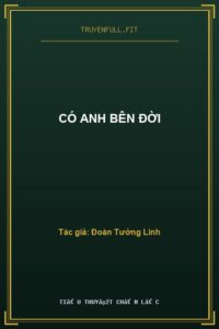 Có Anh Bên Đời
