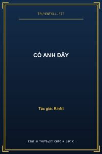 Có Anh Đây