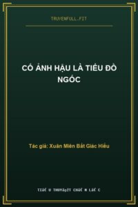 Cố Ảnh Hậu Là Tiểu Đồ Ngốc