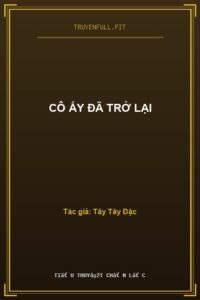 Cô Ấy Đã Trở Lại
