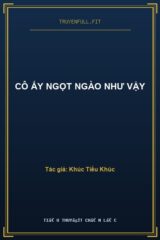 Cô Ấy Ngọt Ngào Như Vậy