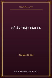 Cô Ấy Thật Xấu Xa