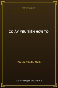 Cô Ấy Yêu Tiền Hơn Tôi