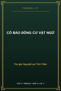 Cổ Bảo Đồng Cư Vật Ngữ