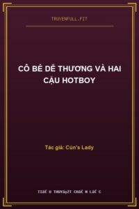 Cô Bé Dễ Thương Và Hai Cậu Hotboy