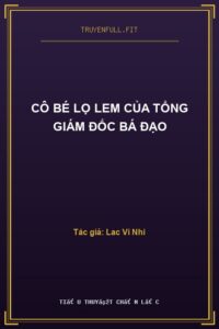 Cô Bé Lọ Lem Của Tổng Giám Đốc Bá Đạo