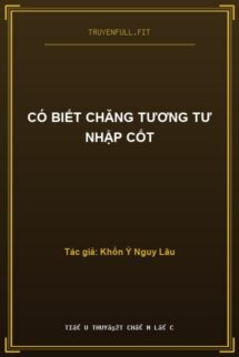 Có Biết Chăng Tương Tư Nhập Cốt