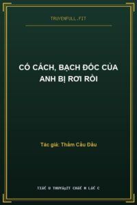 Cố Cách, Bạch Đốc Của Anh Bị Rơi Rồi