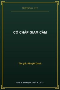 Cố Chấp Giam Cầm