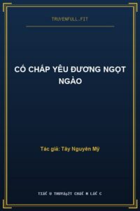 Cố Chấp Yêu Đương Ngọt Ngào