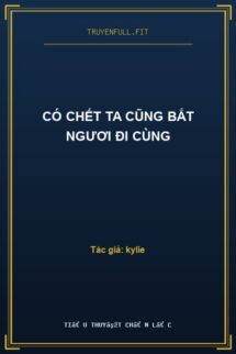 Có Chết Ta Cũng Bắt Ngươi Đi Cùng