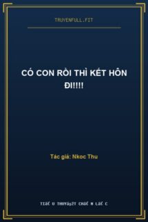 Có Con Rồi Thì Kết Hôn Đi!!!!