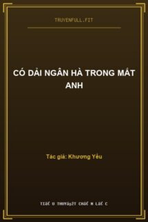Có Dải Ngân Hà Trong Mắt Anh
