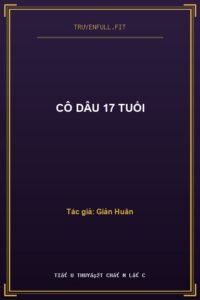 Cô Dâu 17 Tuổi