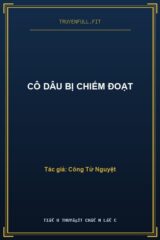 Cô Dâu Bị Chiếm Đoạt