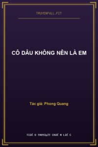 Cô Dâu Không Nên Là Em
