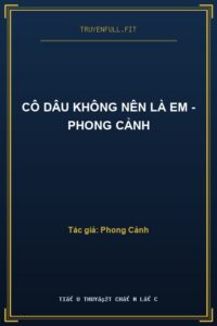 Cô Dâu Không Nên Là Em – Phong Cảnh