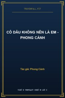 Cô Dâu Không Nên Là Em – Phong Cảnh
