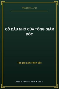 Cô Dâu Nhỏ Của Tổng Giám Đốc