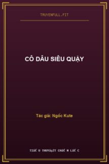 Cô Dâu Siêu Quậy