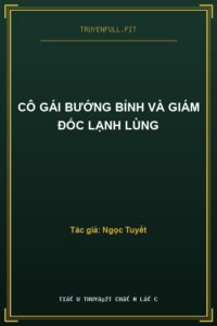 Cô Gái Bướng Bỉnh Và Giám Đốc Lạnh Lùng