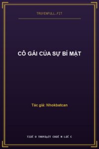 Cô Gái Của Sự Bí Mật