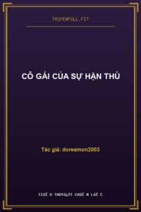 Cô Gái Của Sự Hận Thù