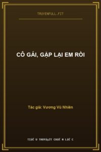 Cô Gái, Gặp Lại Em Rồi