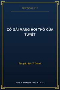 Cô Gái Mang Hơi Thở Của Tuyết