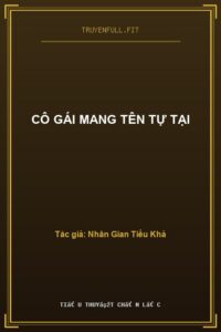Cô Gái Mang Tên Tự Tại