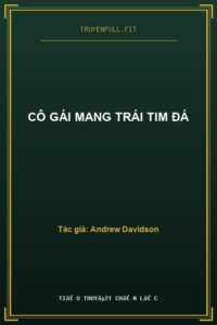 Cô Gái Mang Trái Tim Đá