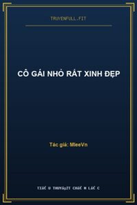 Cô Gái Nhỏ Rất Xinh Đẹp