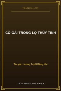Cô Gái Trong Lọ Thủy Tinh