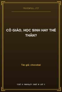 Cô Giáo, Học Sinh Hay Thế Thân?