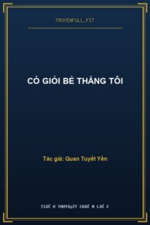 Có Giỏi Bẻ Thẳng Tôi