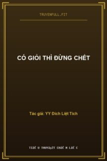 Có Giỏi Thì Đừng Chết