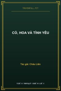 Cỏ, Hoa Và Tình Yêu