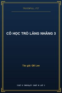 Cô Học Trò Lăng Nhăng 3
