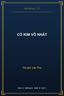 Cổ Kim Vô Nhất