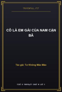 Cô Là Em Gái Của Nam Cặn Bã