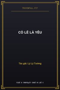 Có Lẽ Là Yêu
