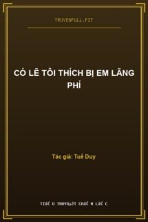Có Lẽ Tôi Thích Bị Em Lãng Phí