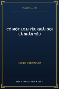 Có Một Loại Yêu Quái Gọi Là Nhân Yêu