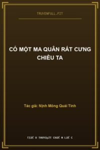 Có Một Ma Quân Rất Cưng Chiều Ta